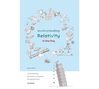 Understanding Relativity in One Day