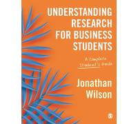 Understanding Research for Business Students : A Complete Student's Guide