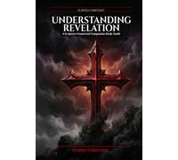 Understanding Revelation: A Scripture-Connected Companion Study Guide