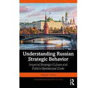 Understanding Russian Strategic Behavior