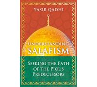 Understanding Salafism