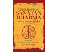 Understanding Sanatan Dharma: Revealing the Divine Science of Hindu Religion