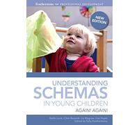 Understanding schemas in young children: Again! Again! by Stella Louis (2013) Paperback