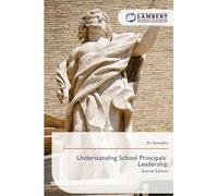 Understanding School Principals´ Leadership: Second Edition