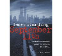 Understanding September 11th: Answering Questions About the Attacks on America