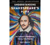 Understanding Shakespeare's Plays : A Candid Companion to all the Drama