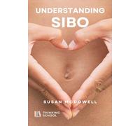 Understanding SIBO: The Enigma of Small Intestinal Bacterial Overgrowth