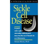 Understanding Sickle Cell Disease (Understanding Health and Sickness Series)