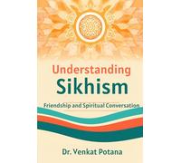 Understanding Sikhism: Friendship, and Spiritual Conversation
