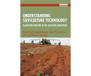Understanding Silviculture Technology: Plantation Forestry in the Southern Hemisphere