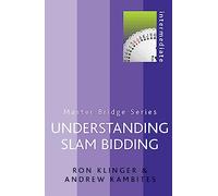 Understanding Slam Bidding (MASTER BRIDGE)