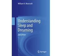Understanding Sleep and Dreaming