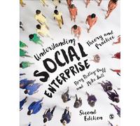 Understanding Social Enterprise: Theory and Practice