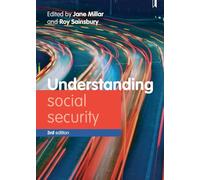 Understanding social security 3e: Issues for policy and practice (Understanding Welfare: Social Issues, Policy and Practice)