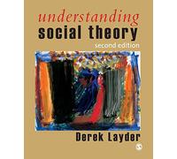 Understanding Social Theory, Second Edition