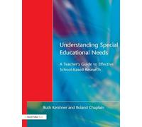 Understanding Special Educational Needs: A Teacher's Guide to Effective School Based Research