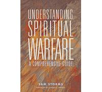 Understanding Spiritual Warfare – A Comprehensive Guide – Harper Collins Publishers
