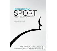 Understanding Sport: A socio-cultural analysis (CRESC)