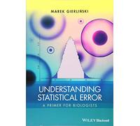 Understanding Statistical Error: A Primer for Biologists