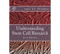Understanding Stem Cell Research