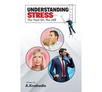 UNDERSTANDING STRESS: THE FOOL ON THE HILL