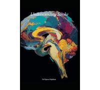 Understanding Stroke (Understanding Medicine)