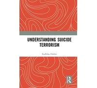 Understanding Suicide Terrorism