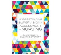 Understanding Supervision and Assessment in Nursing: 1
