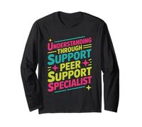 Understanding Support Peer Support Specialist, Peer Coach Long Sleeve T-Shirt