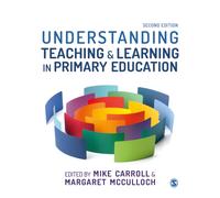 Understanding Teaching and Learning in Primary Education