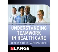 Understanding Teamwork in Health Care