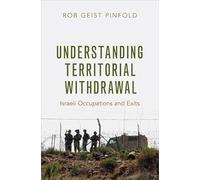 Understanding Territorial Withdrawal: Israeli Occupations and Exits