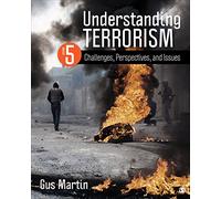 Understanding Terrorism: Challenges, Perspectives, and Issues