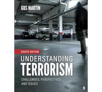 Understanding Terrorism: Challenges, Perspectives, and Issues
