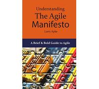 Understanding the Agile Manifesto