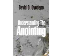 Understanding The Anointing
