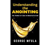 Understanding the Anointing