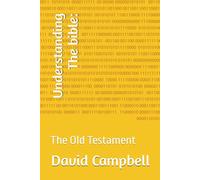 Understanding The bible:: The Old Testament