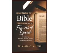 Understanding the Bible Through Its Figures of Speech