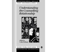 Understanding the Counselling Relationship