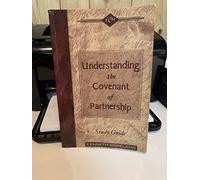 Understanding the Covenant of Partnership Study Guide