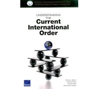 Understanding the Current International Order