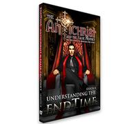 Understanding the End Time: The Antichrist and the False Prophet, the Men Who Will Soon Rule the World, Level I, Lesson VIII, Updated Edition