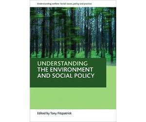 Understanding the environment and social policy