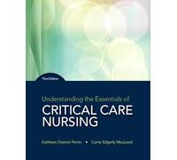 Understanding the Essentials of Critical Care Nursing