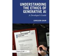 Understanding the Ethics of Generative AI : A Developer’s Guide