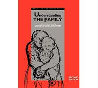 Understanding the Family (Published in association with The Open University)