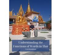 Understanding the Functions of Words in Thai: A Friendly Guide to Building Confidence with Thai Grammar and Vocabulary