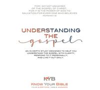 Understanding the Gospel: A Companion Devotional Workbook for KYBs "Understanding the Gospel" Video Series