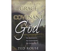 Understanding the Grace and Covenant of God